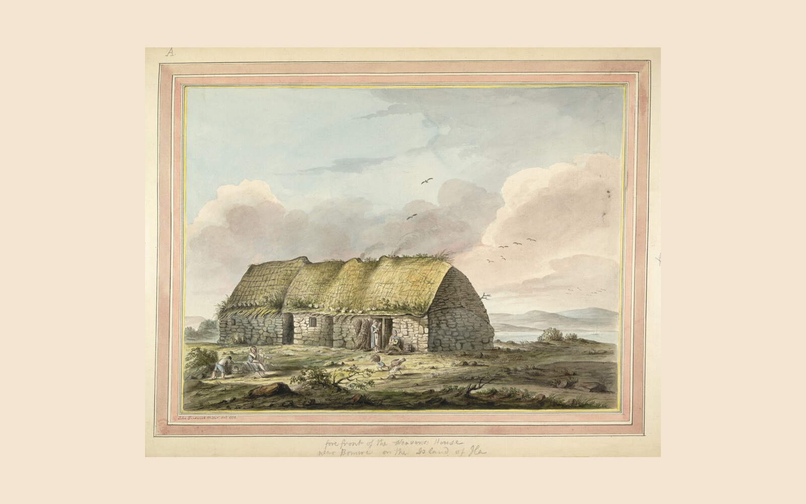 John Frederick Miller, 'Forefront of the Weavers House near Bomore on the Island of Ila' (British Library)